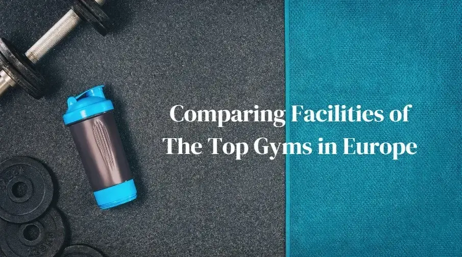 Top Gyms in Europe