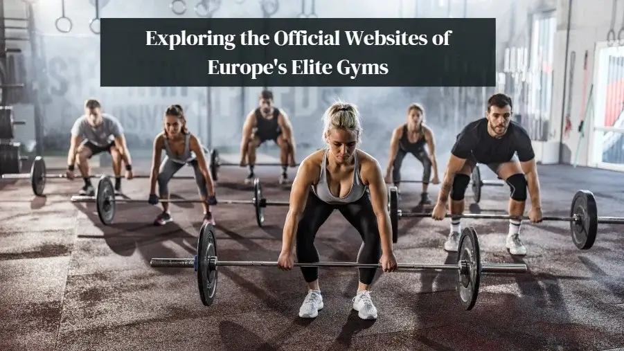 Europe's Elite Gyms